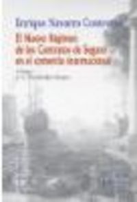 NUEVO REGIMEN DE CONTRATOS SEGURO COMERCIO INTERN., de NAVARRO CONTRERAS | portada del libro
