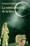 SONRISA SECRETA DE LA LUNA LA, de CAÑABATE RECHE | portada del libro