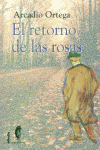 RETORNO DE LAS ROSAS CR, de ORTEGA | portada del libro