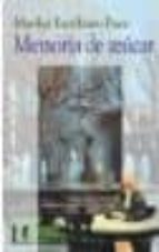 MEMORIA DE AZUCAR, de MARILUZ ESCRIBANO PUECO | portada del libro
