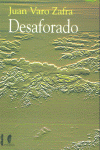 DESAFORADO, de VARO ZAFRA | portada del libro