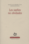 SUEÑOS NO OLVIDADOS,LOS, de MARTIN CEA | portada del libro