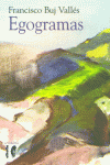 EGOGRAMAS, de BUJ VALLES | portada del libro