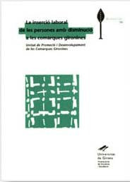 La inserció laboral de les persones amb disminució a les comarques gironines, de Varios autores | portada del libro