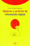 Sistemas y servicios de información digital, de Abadal Falgueras, Ernest | portada del libro