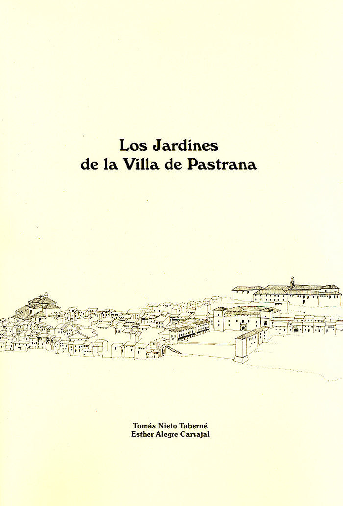 Los jardines de la villa de Pastrana, de NIETO TABERNE | portada del libro