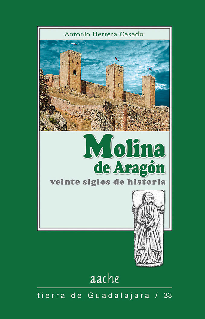 Molina de Aragón, veinte siglos de historia, de HERRERA CASADO, Antonio | portada del libro