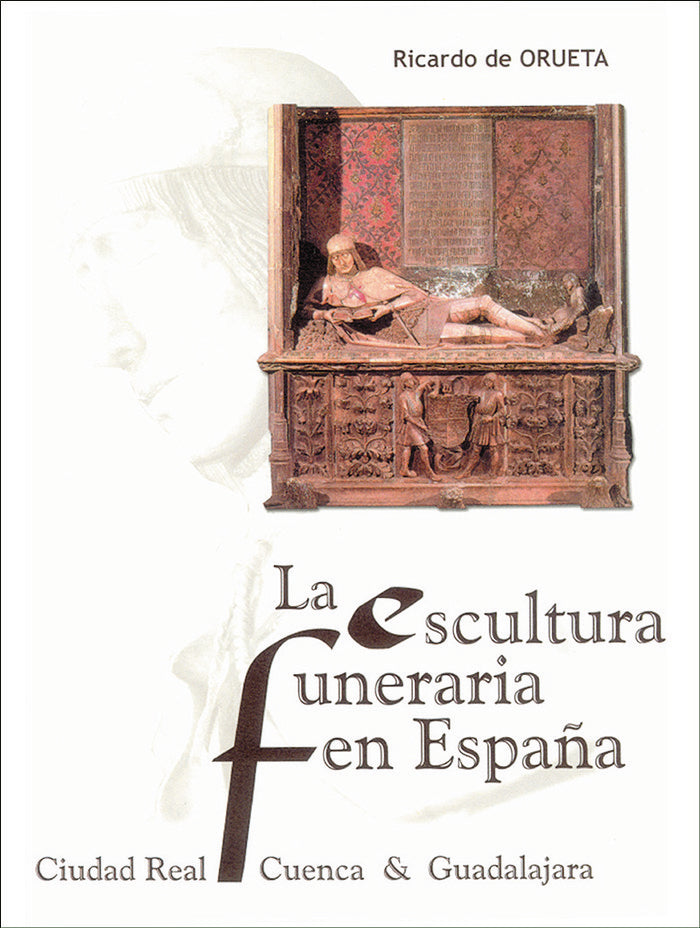 La escultura funeraria en España, de ORUETA, Ricardo | portada del libro