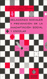 Relaciones sociales y prevención de la inadaptación social y escolar, de Trianes Torres, María Victoria | portada del libro