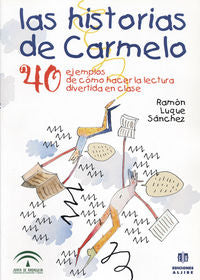 Las historias de Carmelo, de Luque Sánchez, Ramón | portada del libro