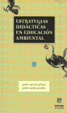 ESTRATEGIAS DIDACTICAS EN EDUCACION AMBIENTAL, de GARCIA GOMEZ | portada del libro