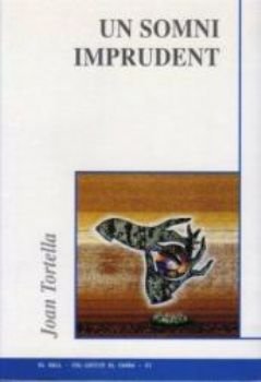 Un somni imprudent, de Tortella, Joan | portada del libro