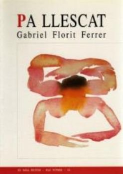 Pa llescat, de Florit Ferrer, Gabriel | portada del libro