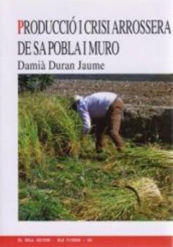 Producci i crisi arrossera de Sa Pobla i Muro", de Duran i Jaume, Dami& x02026 | portada del libro