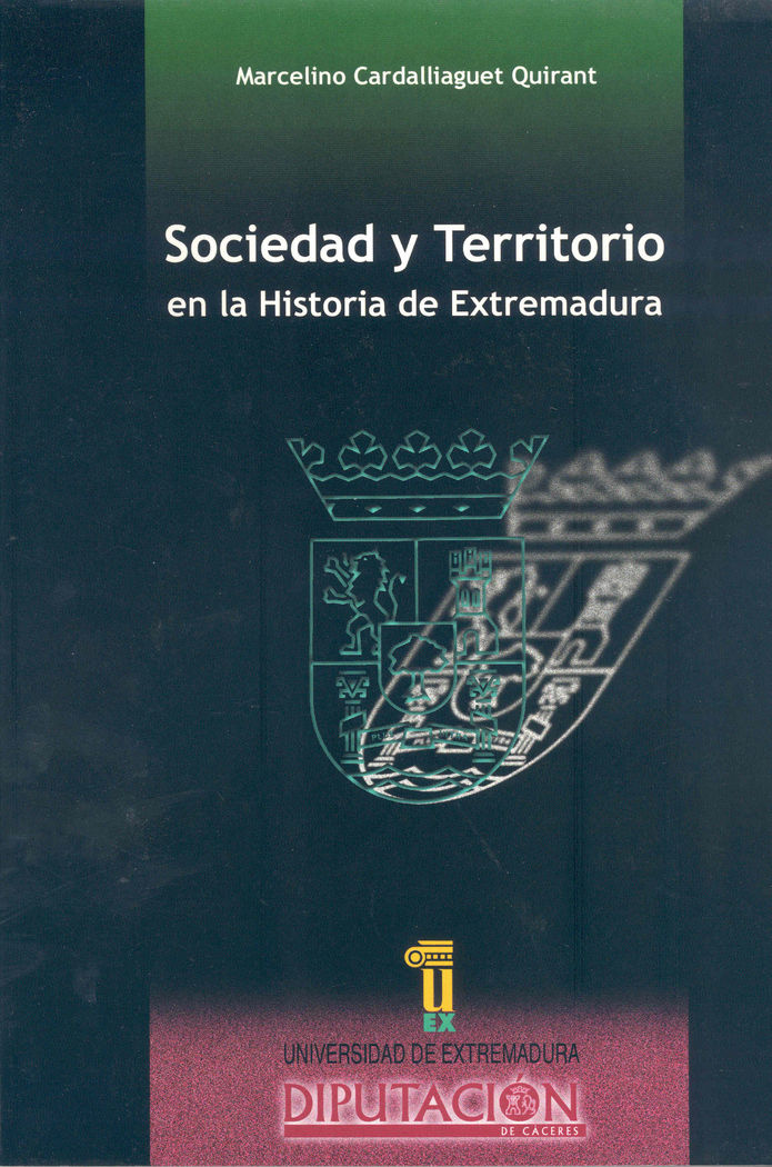 Sociedad y territorio en la historia de Extremadura, de Cardalliaguet Quirant | portada del libro