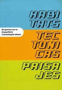 HABITATS, TECTONICAS, PAISAJES, de COSTA GUIX | portada del libro