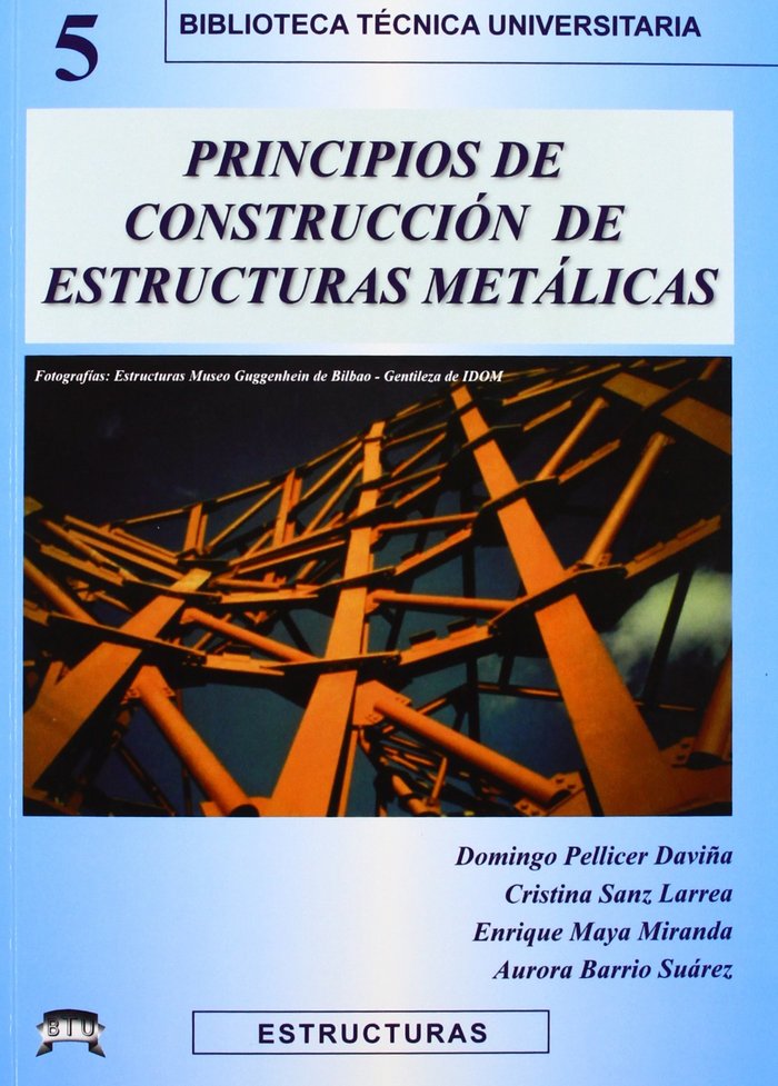 PRINCIPIOS DE CONSTRUCCION DE ESTRUCTURAS METALICAS, de PELLICER DAVIñA | portada del libro
