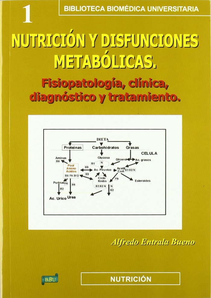 NUTRICION Y DISFUNCIONES METABOLICAS, de ENTRALA BUENO | portada del libro