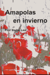 AMAPOLAS EN INVIERNO, de BACAS LEAL | portada del libro