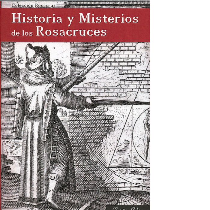 Historia y Misterios de los Rosacruces, de Rebisse, Christian | portada del libro
