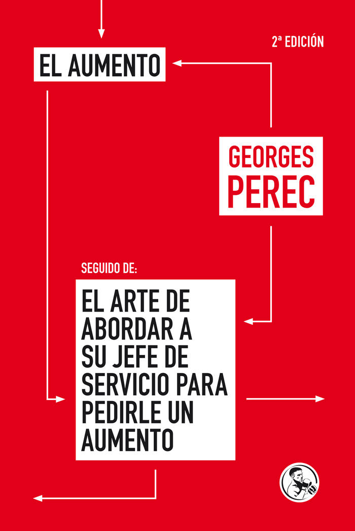 El aumento, seguido de El arte de abordar a su jefe de servicio para pedirle un aumento., de Perec, Georges | portada del lib
