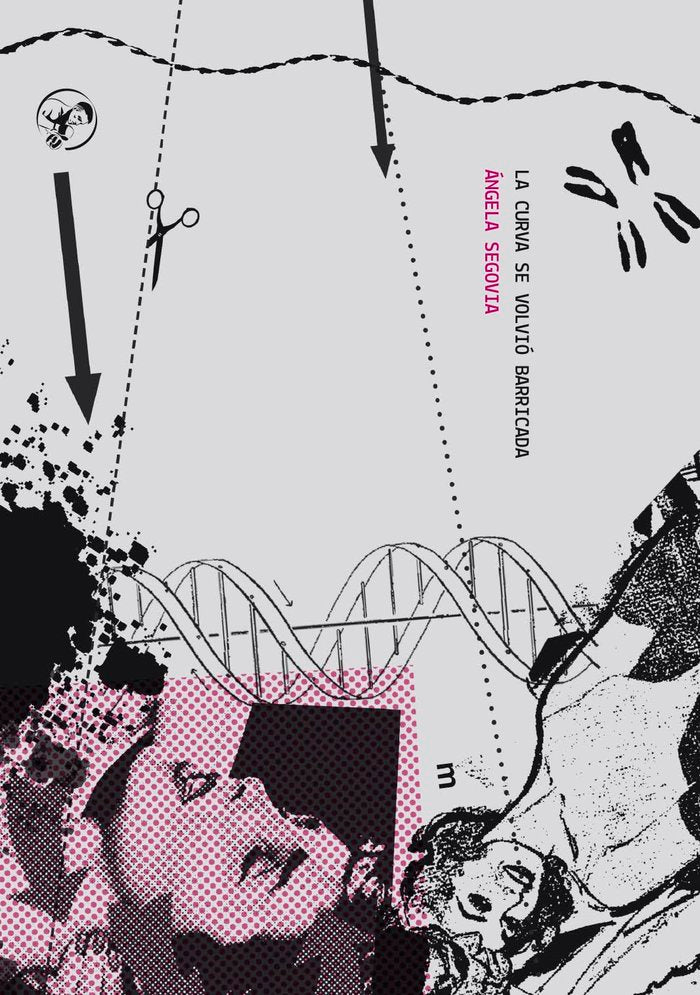 La curva se volvió barricada, de Segovia Soriano, Ángela | portada del libro