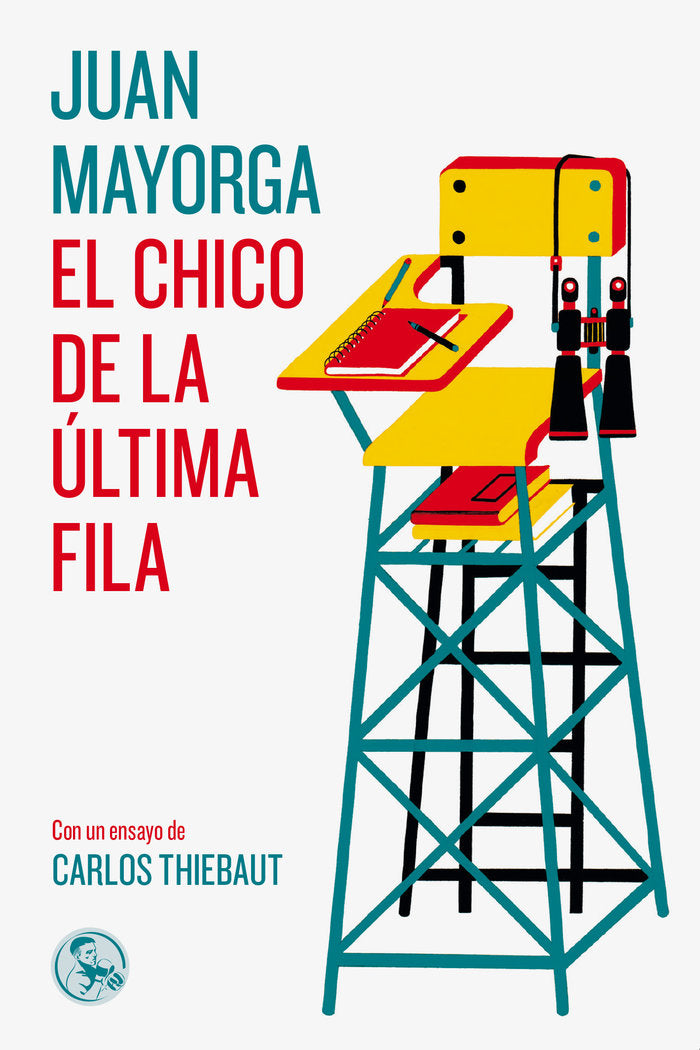 El chico de la última fila, de Mayorga Ruano, Juan | portada del libro
