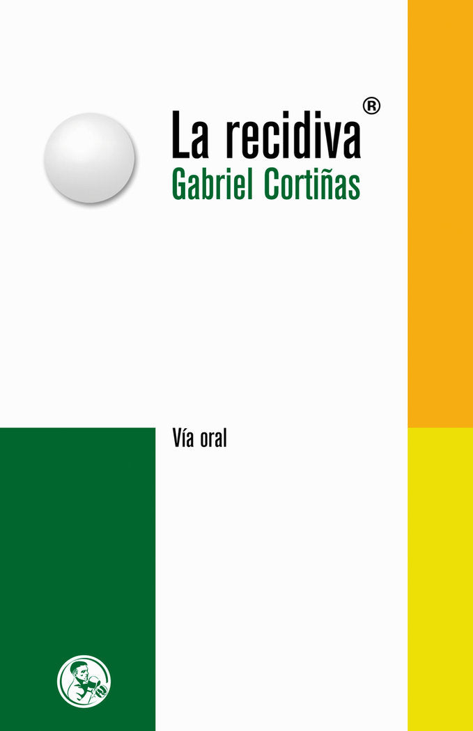 La recidiva, de Cortiñas, Gabriel | portada del libro