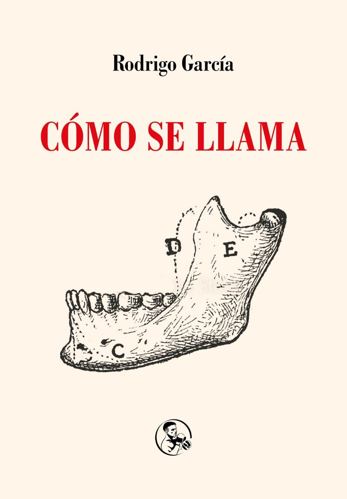 Cómo se llama, de García, Rodrigo | portada del libro