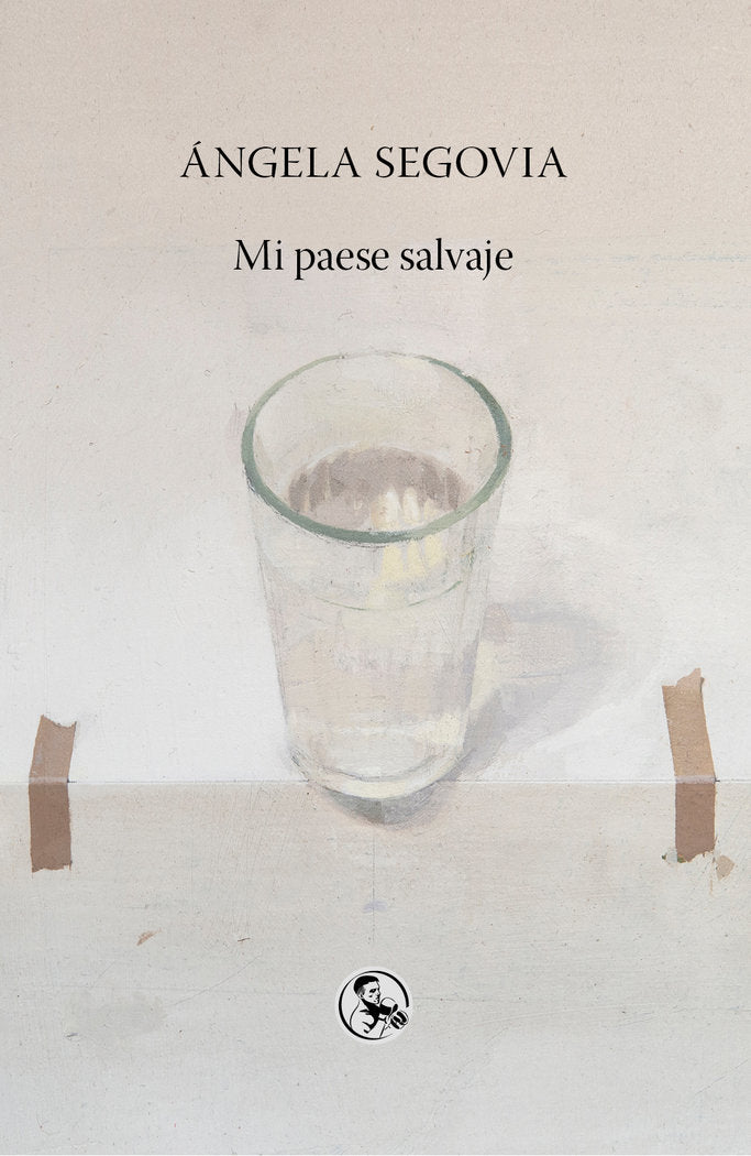 MI PAESE SALVAJE, de SEGOVIA, ANGELA | portada del libro
