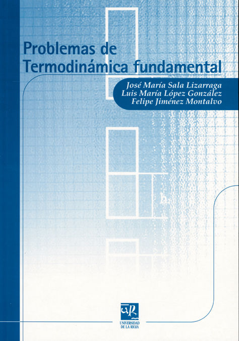 Problemas de termodinámica fundamental, de Sala Lizarraga | portada del libro