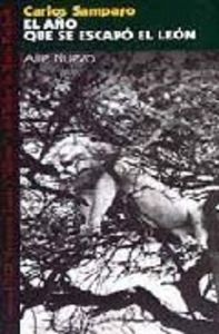 AÑO QUE SE ESCAPO EL LEON, de SAMPAYO | portada del libro