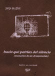 Hacia qué patrias del silencio, de Majfud, Jorge | portada del libro