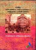 Cuba, crisis política, crisis económica y emigración (1920-1935), de Macías Martín, Francisco J. | portada del libro