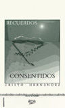 Recuerdos consentidos, de Hernández Morales, Cristo | portada del libro