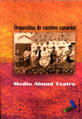 Orquestina de cuentos Canarios, de Medio Almud Teatro | portada del libro