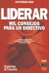 LIDERAR 1000 CONSEJOS PARA UN DIRECTIVO 3ª, de FERNANDEZ AGUADO | portada del libro