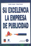 SU EXCELENCIA LA EMPRESA DE PUBLICIDAD+CD, de JURADO#ARRANZ | portada del libro