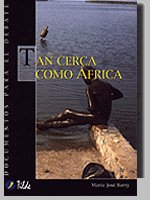 TAN CERCA COMO AFRICA, de BARRY BERTOMEU, MARIA JOSE | portada del libro