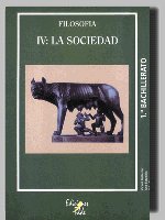Colección Cuadernos de Filosof¡a 1º de Bachillerato. Volúmen IV : La Sociedad, de VICENT BALLESTER | portada del libro