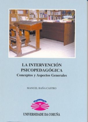 La intervención psicopedagógica. Conceptos y aspectos generales, de Baña Castro | portada del libro