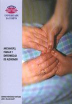 Ancianidad, familia y enfermedad de Alzheimer, de Gerardo Hernández Rodríguez | portada del libro