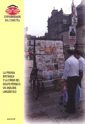 La prensa británica y la crisis del Golfo Pérsico: un análisis lingüístico, de Floyd | portada del libro