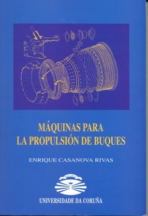 MAQUINAS PARA LA PROPULSION DE BUQUES, de CASANOVA RIVAS | portada del libro