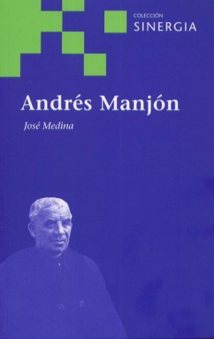 Andrés Manjón, de MEDINA, JOSE | portada del libro