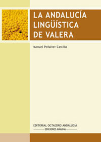 La Andaluc¡a lingü¡stica de Valera, de PEÑALVER CASTILLO, MANUEL | portada del libro