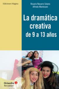 La dramática creativa de 9 a 13 años, de Navarro Solano, Rosario | portada del libro