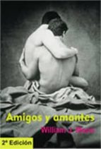 AMIGOS Y AMANTES, de William J. Mann | portada del libro