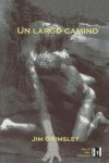 UN LARGO CAMINO, de Grimsley | portada del libro