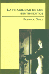 FRAGILIDAD DE LOS SENTIMIENTOS, de Gale | portada del libro
